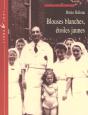 Blouses Blanches ; Etoiles Jaunes - Preview