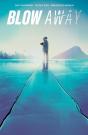 Blow Away - Preview