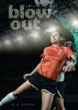 Blow Out - Preview
