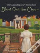 Blow Out The Moon