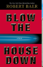 Blow The House Down - Preview