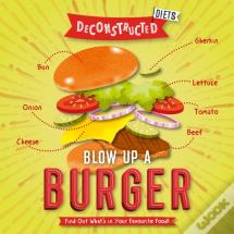Blow Up A Burger