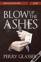 Blow Up The Ashes