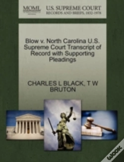Capa do artigo Blow V. North Carolina U.S. Supreme Court Transcript Of Record With Supporting Pleadings