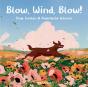 Blow, Wind, Blow! - Preview