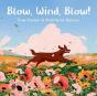 Blow, Wind, Blow! - Preview