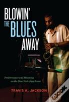 Blowin' The Blues Away