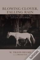 Blowing Clover, Falling Rain