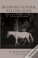 Blowing Clover, Falling Rain