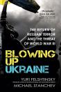 Blowing Up Ukraine - Preview
