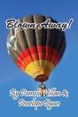 Blown Away! - Preview