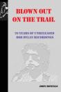 Blown Out On The Trail - Preview