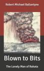 Blown To Bits - Preview