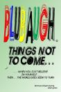 Blubaugh, 'Things Not To Come' - Preview