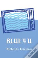 Blue 4 U