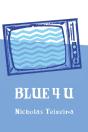 Blue 4 U - Preview