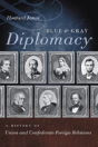 Blue And Gray Diplomacy - Preview