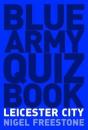 Blue Army Quiz Book Leicester City - Preview