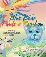 Blue Bear Finds A Rainbow