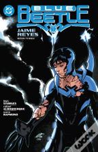 Blue Beetle: Jaime Reyes Book Three