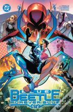 Blue Beetle Vol. 2: Forever Blue