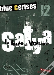 Capa do artigo Blue Cerises Saison 2 ; Satya ; La Faute À Voltaire