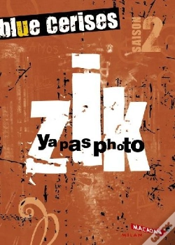 Capa do artigo Blue Cerises Saison 2 ; Zik ; Y A Pas Photo