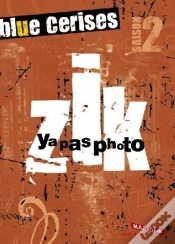 Capa do artigo Blue Cerises Saison 2 ; Zik ; Y A Pas Photo