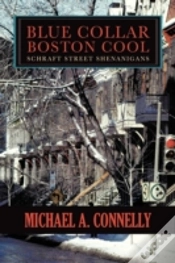 Capa do artigo Blue Collar Boston Cool:  Schraft Street