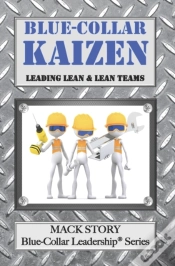 Capa do artigo Blue-Collar Kaizen: Leading Lean   Lean