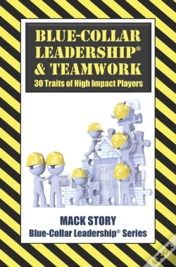 Capa do artigo Blue-Collar Leadership   Teamwork: 30 Tr