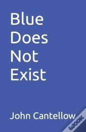 Blue Does Not Exist