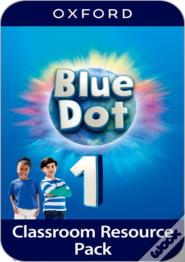 Blue Dot: Level 1: Classroom Resources Pack