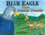 Blue Eagle Meets Double Trouble - Preview