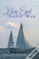 Blue Eyed Sailor Man