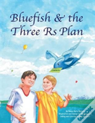 Blue Fish & The Three Rs Plan