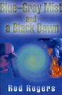 Blue-Gray Mist And A Black Dawn - Preview
