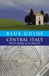 Blue Guide Central Italy With Rome And Florence
