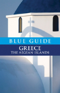 Blue Guide Greece The Aegean Islands - Preview