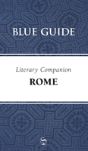 Blue Guide Literary Companion Rome - Preview