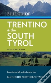 Blue Guide Trentino & The South Tyrol