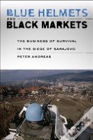Blue Helmets And Black Markets