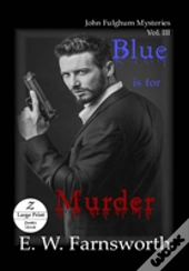 Blue Is For Murder
