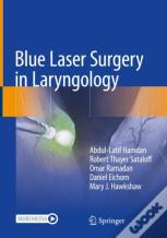 Blue Laser Surgery In Laryngology