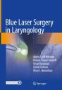 Blue Laser Surgery In Laryngology - Preview