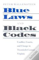 Blue Laws And Black Codes