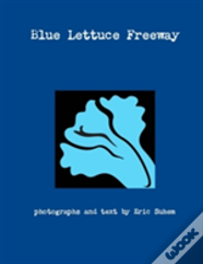 Blue Lettuce Freeway