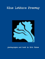 Blue Lettuce Freeway - Preview