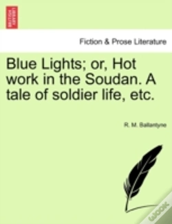 Capa do artigo Blue Lights; Or, Hot Work In The Soudan.