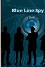 Blue Line Spy - Preview